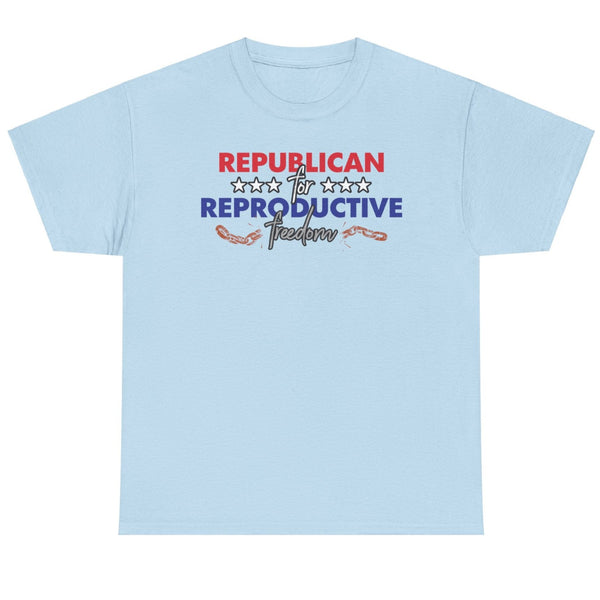 Republican for Reproductive Freedom - Shirt