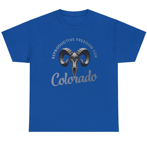 Reproductive Freedom for Colorado - Shirt