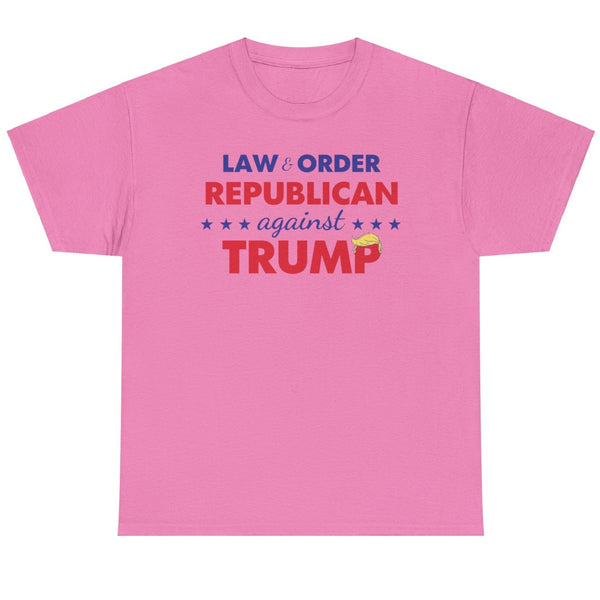 Law & Order Republican Against Trump - Shirt