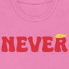 Never Trump - Shirt