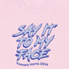 Say It To My Face - Kamala - Shirt