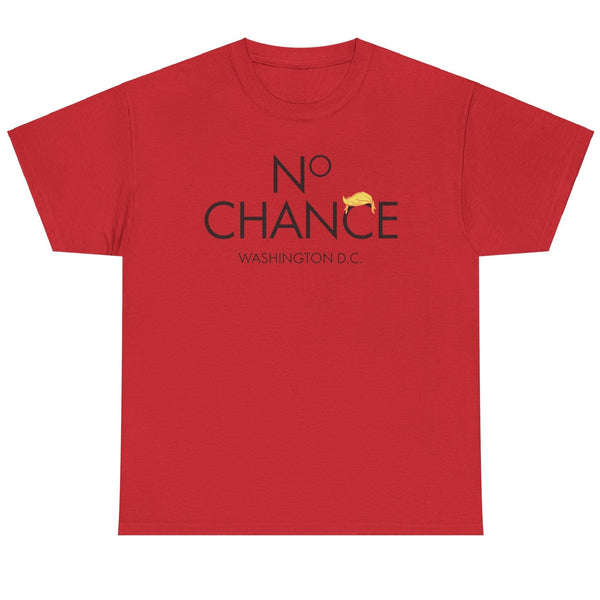 No Chance - Shirt