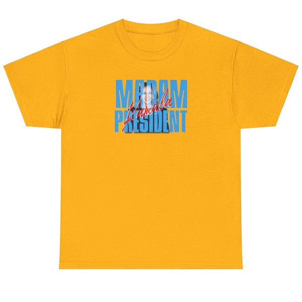 Madam President Kamala - Shirt