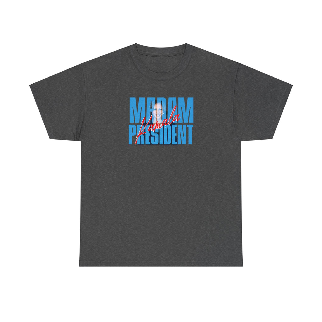 Madam President Kamala - Shirt