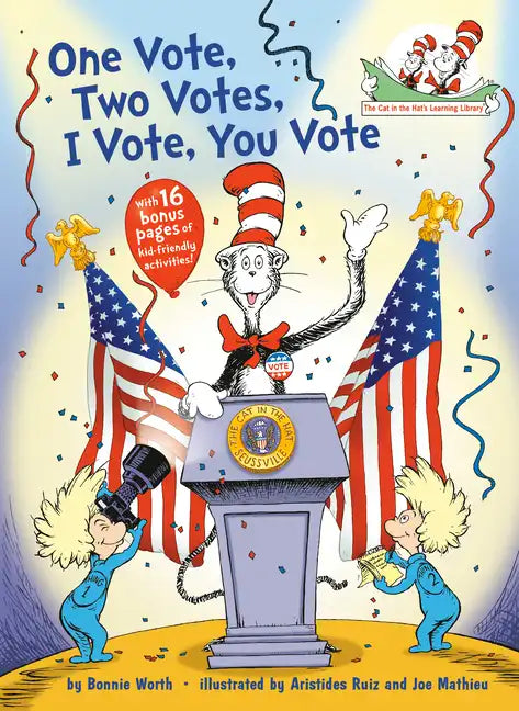 One Vote, Two Votes, I Vote, You Vote - Hardcover