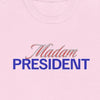 Madam President - Shirt