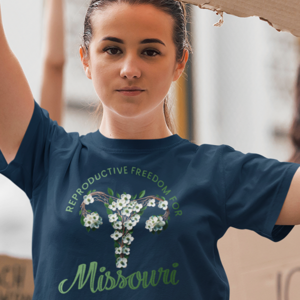 Reproductive Freedom for Missouri - Shirt