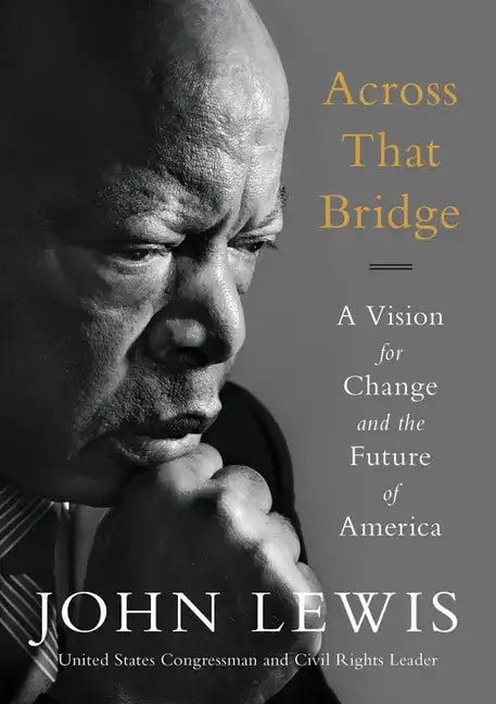Across That Bridge: A Vision for Change and the Future of America - Paperback - Balance of Power