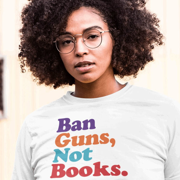 Ban Guns Not Books - Shirt - Balance of Power