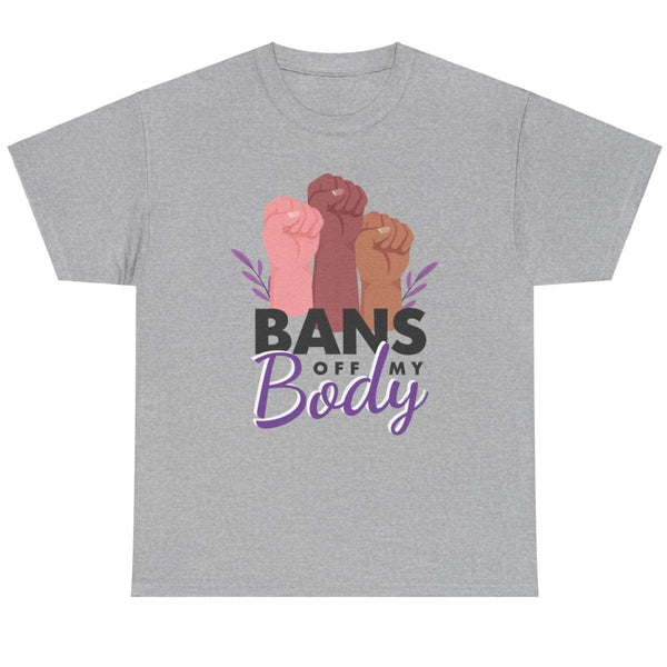 Bans Off My Body - Shirt - Balance of Power