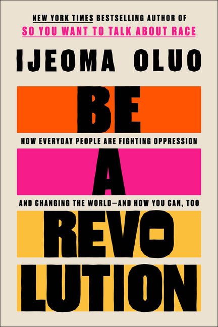 Be a Revolution: How Everyday People Are Fighting Oppression and Changing the World--And How You Can, Too - Hardcover - Balance of Power