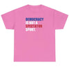 Democracy Is Not A Spectator Sport - Shirt - Balance of Power