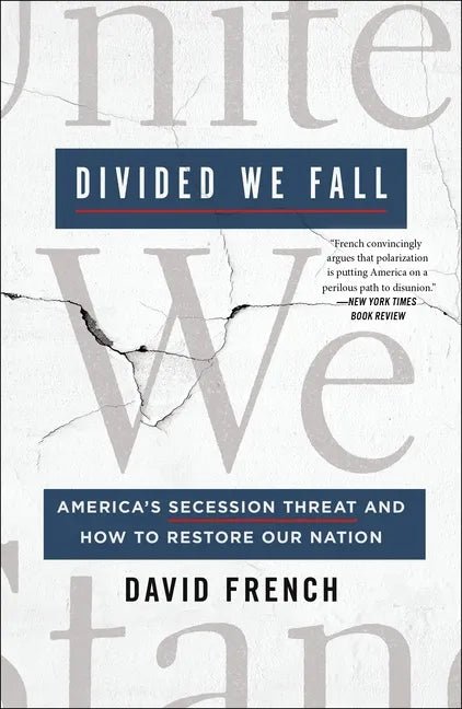 Divided We Fall: America's Secession Threat and How to Restore Our Nation - Paperback - Balance of Power