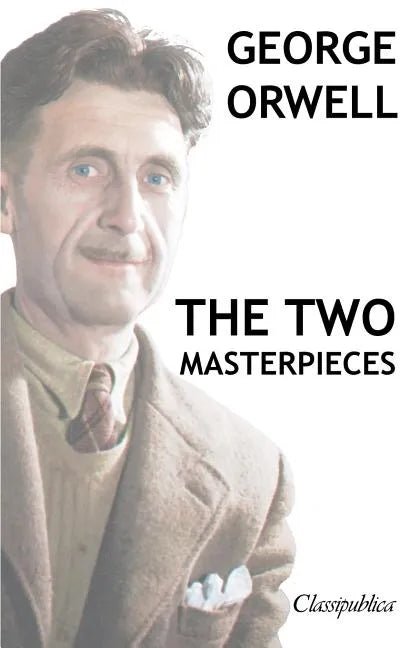 George Orwell - The Two Masterpieces: Animal Farm - 1984 - Paperback - Balance of Power