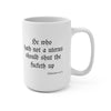 He Who Hath Not A Uterus - Mug - Balance of Power