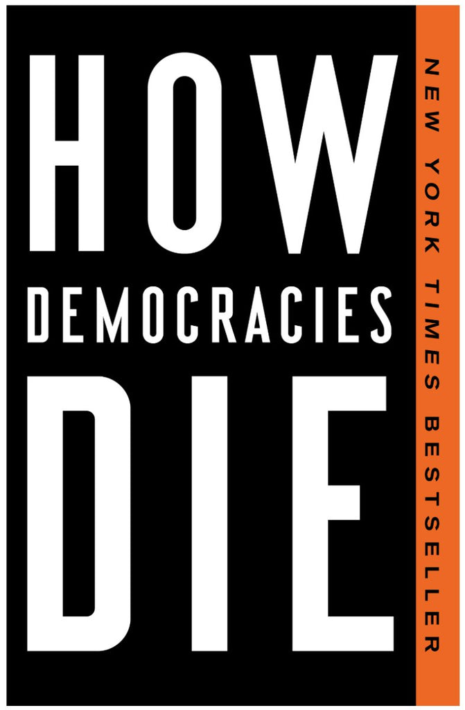 How Democracies Die - Paperback - Balance of Power