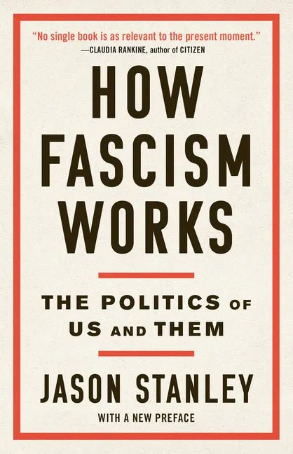 How Fascism Works: The Politics of Us and Them - Paperback - Balance of Power