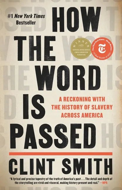 How the Word Is Passed: A Reckoning with the History of Slavery Across America - Hardcover - Balance of Power