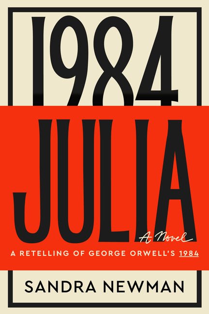 Julia: A Retelling of George Orwell's 1984 - Hardcover - Balance of Power