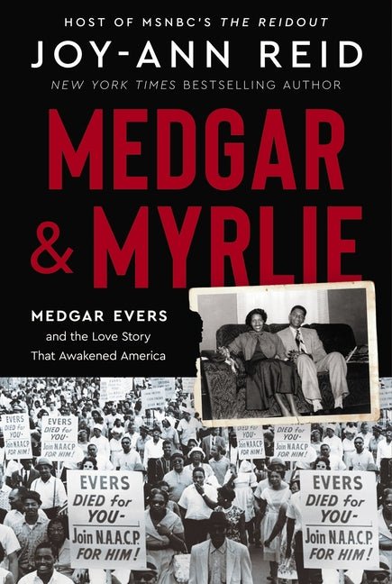 Medgar and Myrlie: Medgar Evers and the Love Story That Awakened America - Hardcover - Balance of Power