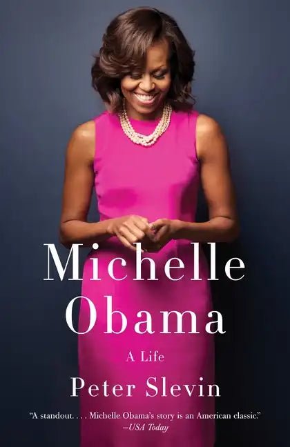 Michelle Obama: A Life - Paperback - Balance of Power