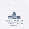 Never Forget Never Again Capitol January 6, 2021 - Shirt - Balance of Power