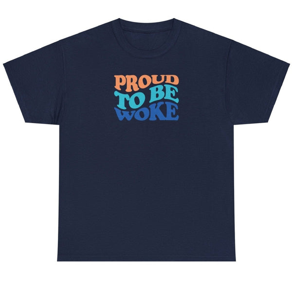 Proud To Be Woke - Shirt - Balance of Power