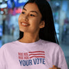 Roe Roe Roe Your Vote - Shirt - Balance of Power