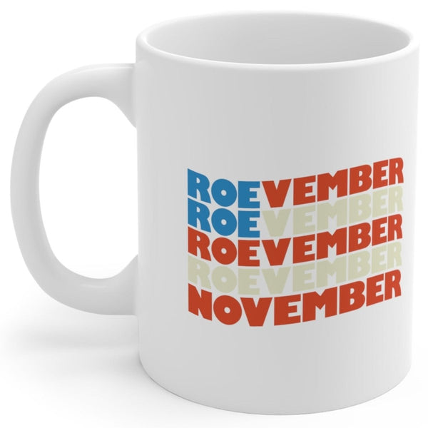 Roevember November - Mug - Balance of Power