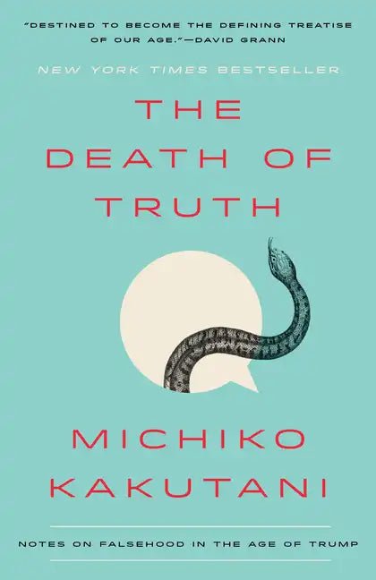 The Death of Truth: Notes on Falsehood in the Age of Trump - Paperback - Balance of Power