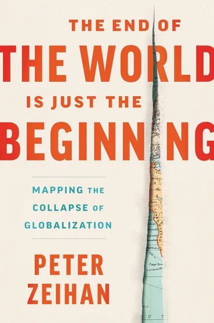 The End of the World Is Just the Beginning: Mapping the Collapse of Globalization - Hardcover - Balance of Power