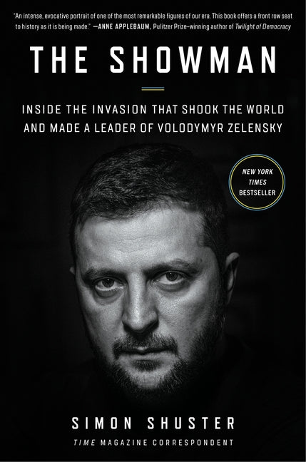 The Showman: Inside the Invasion That Shook the World and Made a Leader of Volodymyr Zelensky - Hardcover - Balance of Power