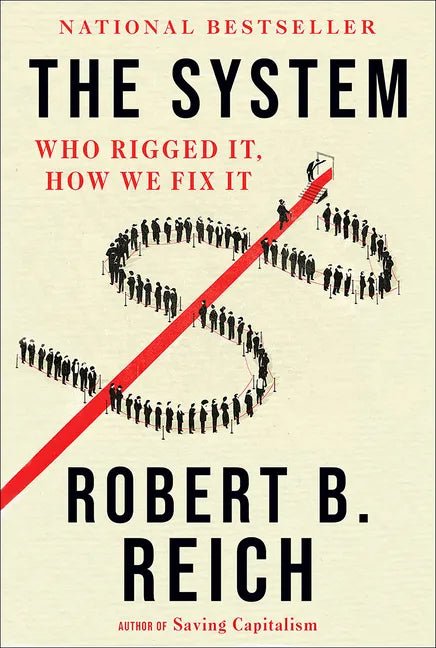 The System: Who Rigged It, How We Fix It - Paperback - Balance of Power