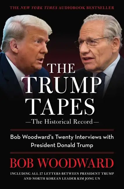 The Trump Tapes: Bob Woodward's Twenty Interviews with President Donald Trump - Paperback - Balance of Power