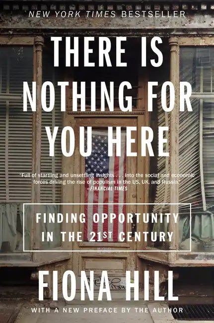 There Is Nothing for You Here: Finding Opportunity in the Twenty-First Century - Paperback - Balance of Power