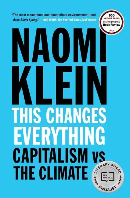 This Changes Everything: Capitalism vs. the Climate - Paperback - Balance of Power