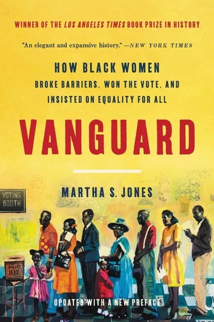 Vanguard: How Black Women Broke Barriers, Won the Vote, and Insisted on Equality for All - Paperback - Balance of Power