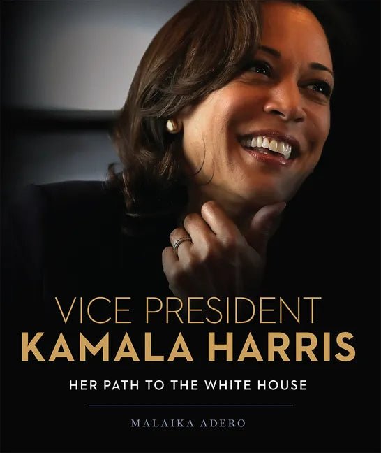 Vice President Kamala Harris: Her Path to the White House - Hardcover - Balance of Power