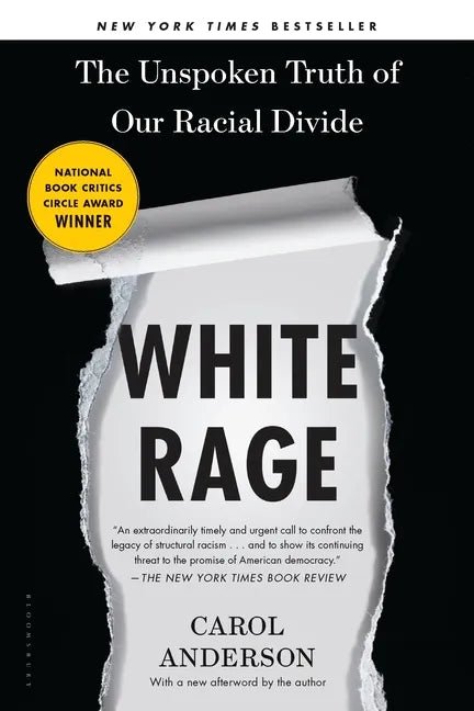 White Rage: The Unspoken Truth of Our Racial Divide - Paperback - Balance of Power