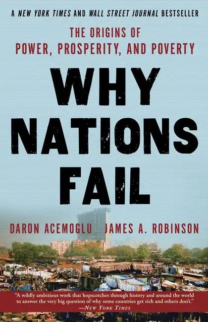 Why Nations Fail: The Origins of Power, Prosperity, and Poverty - Paperback - Balance of Power